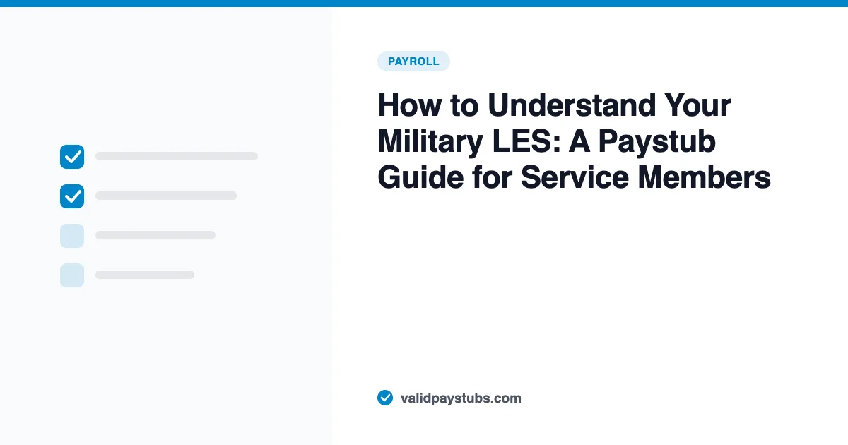 How to Understand Your Military LES: A Paystub Guide for Service Members — ValidPaystubs article illustration showing a document checklist